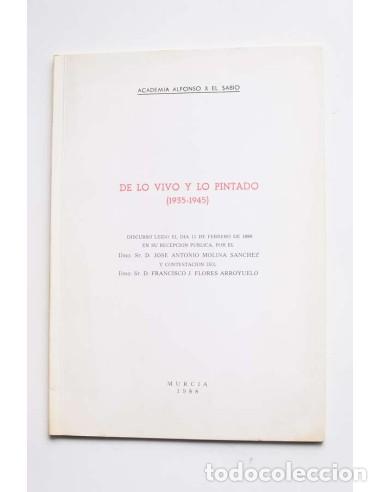 Libros de segunda mano: De lo vivo y lo pintado (1935-1945) - MOLINA S&Aacute;NCHEZ, Jos&eacute; Antonio