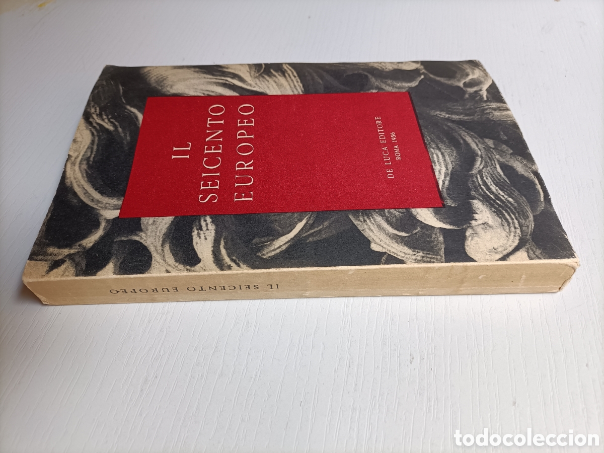 Libros de segunda mano: Il Seicento europeo. Realismo classicismo barroco. Muestra organizata dal ministerio italiano 1957