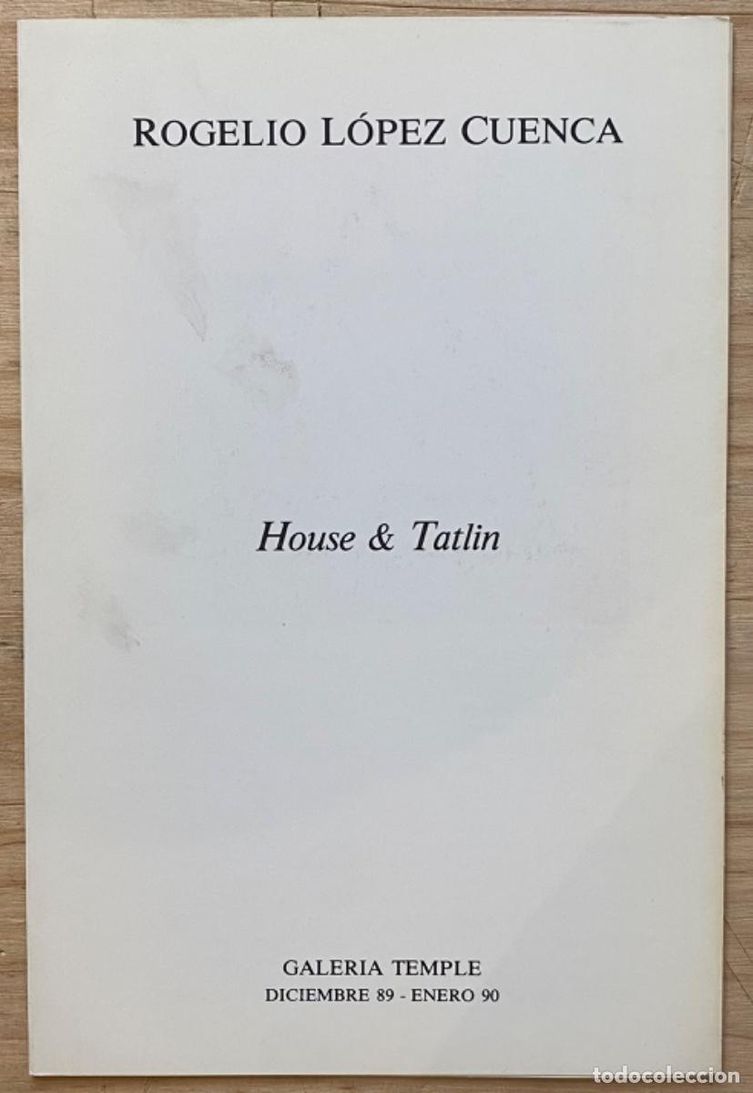Libros de segunda mano: Rogelio L&oacute;pez Cuenca. House & Tatlin - Foto 1