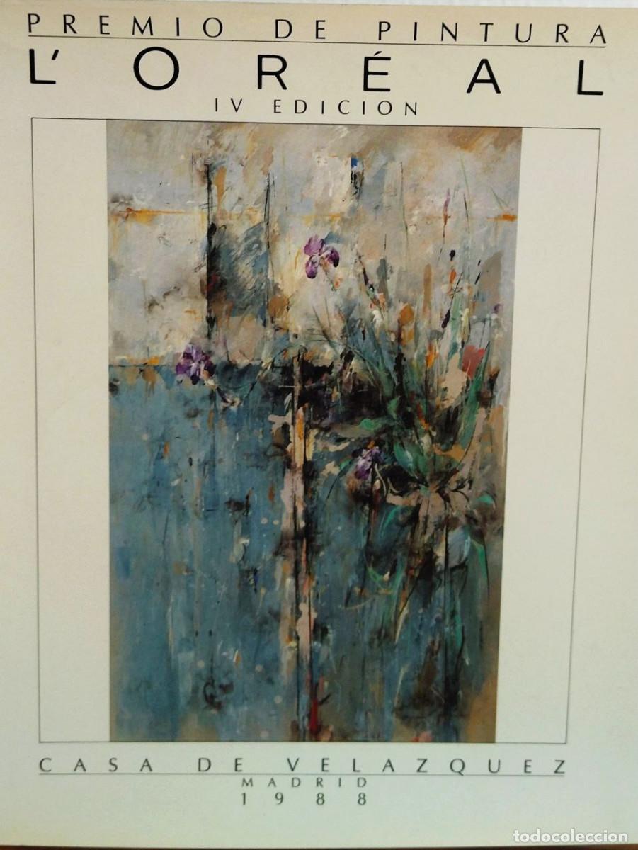 Libros de segunda mano: Premio de Pintura L'Or&eacute;al, IV edici&oacute;n. Cat&aacute;logo exposici&oacute;n obras seleccionadas. Casa de Vel&aacute;zquez, 1
