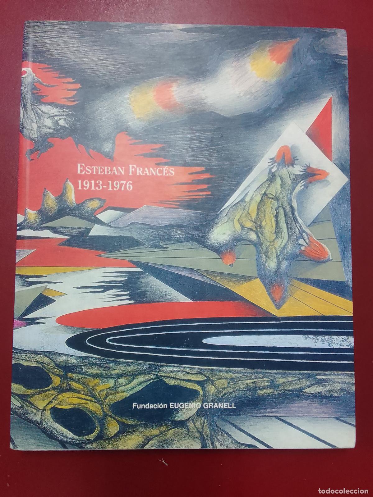 Gebrauchte B&uuml;cher: VV.AA.: Esteban Franc&eacute;s, 1913-1976 (Fundaci&oacute;n Eugenio Granell. 1997)