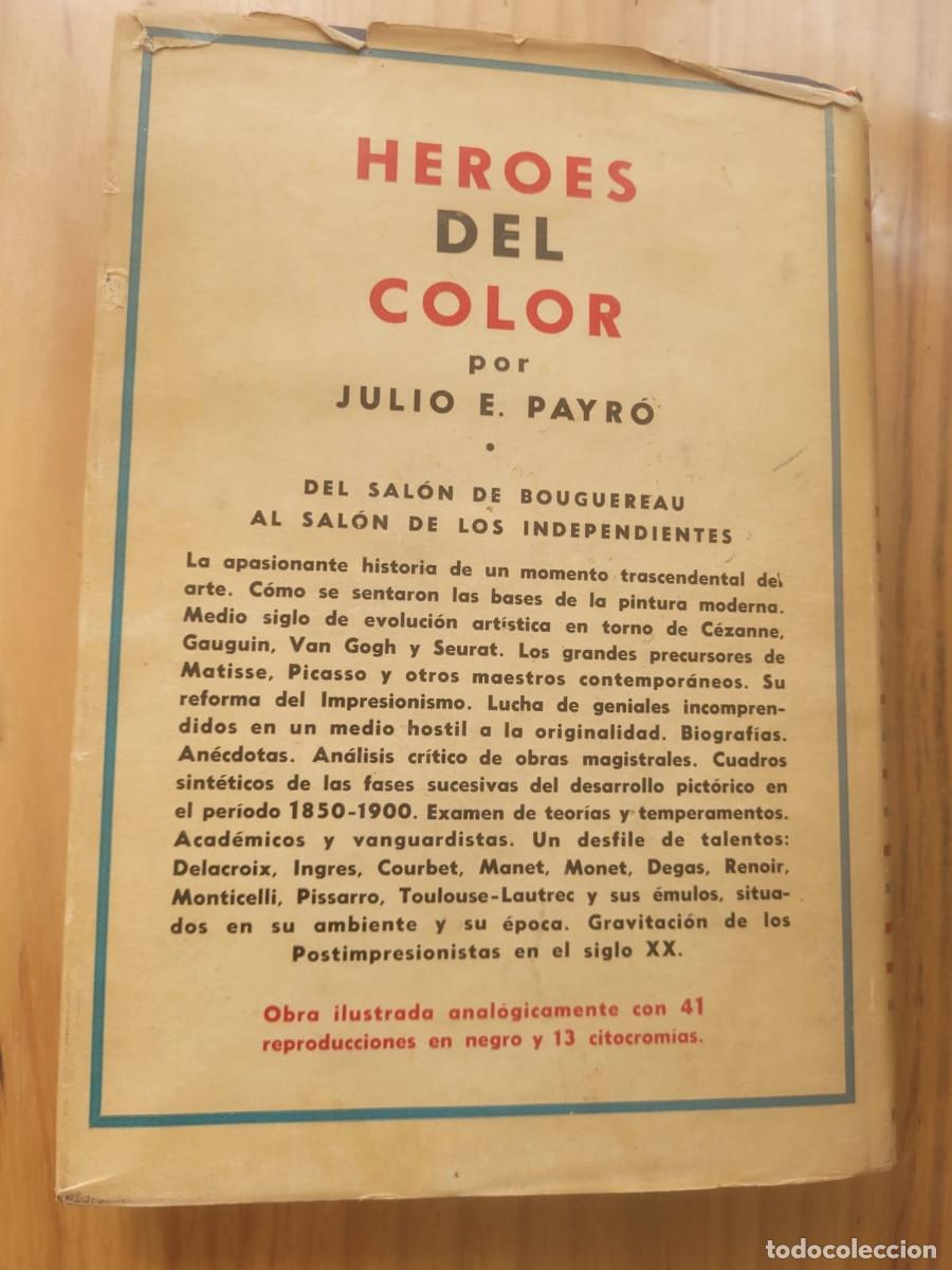 Libros de segunda mano: H&Eacute;ROES DEL COLOR - JULIO E. PAYRO - Foto 4