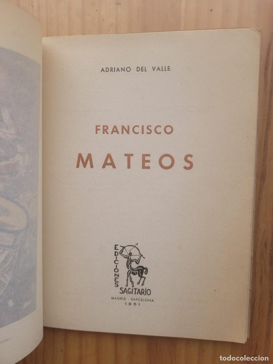 Libros de segunda mano: FRANCISCO MATEOS - ADRIANO DEL VALLE - Foto 2