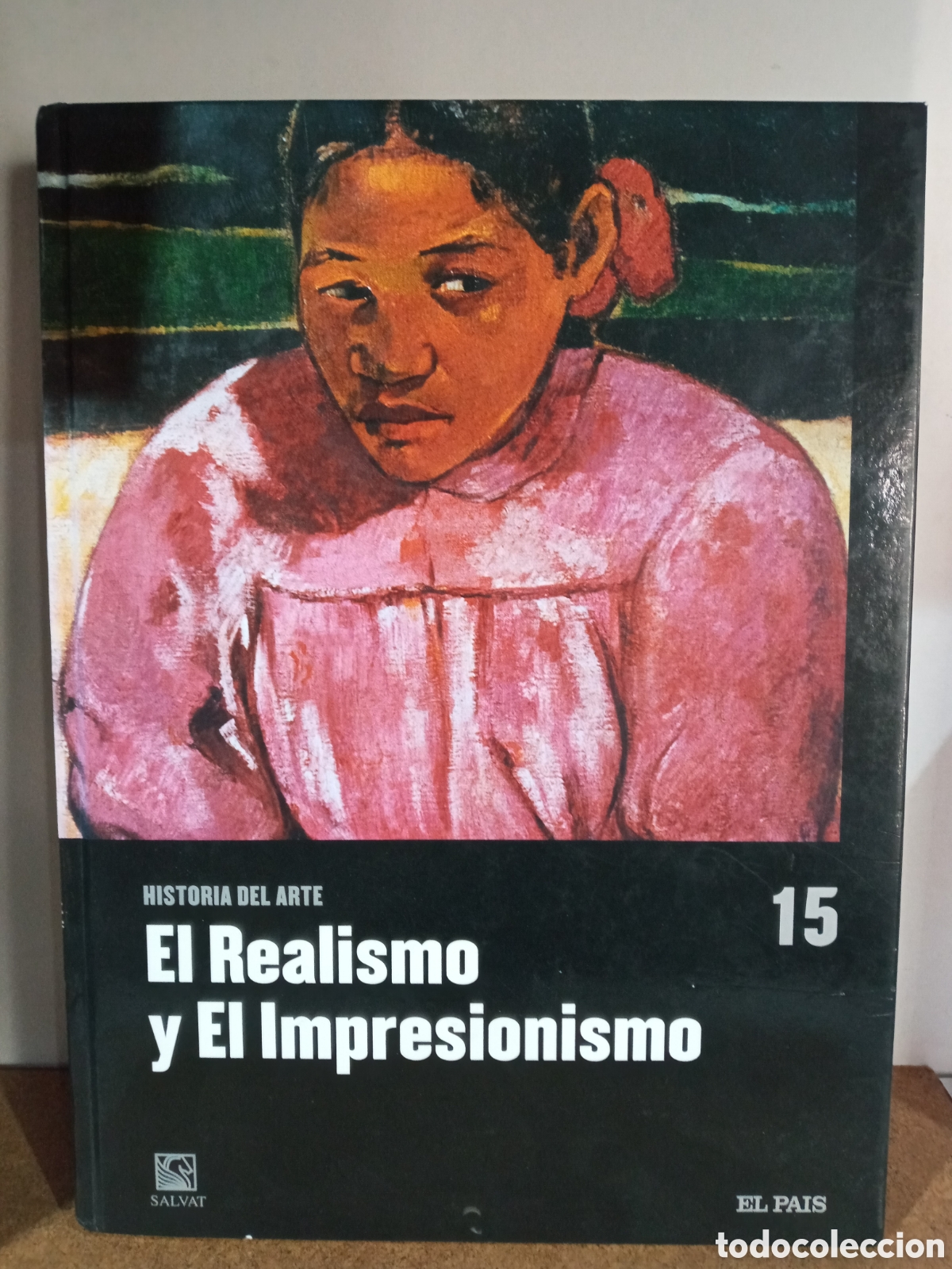 Libros de segunda mano: EL REALISMO Y EL IMPRESIONISMO HISTORIA DEL ARTE