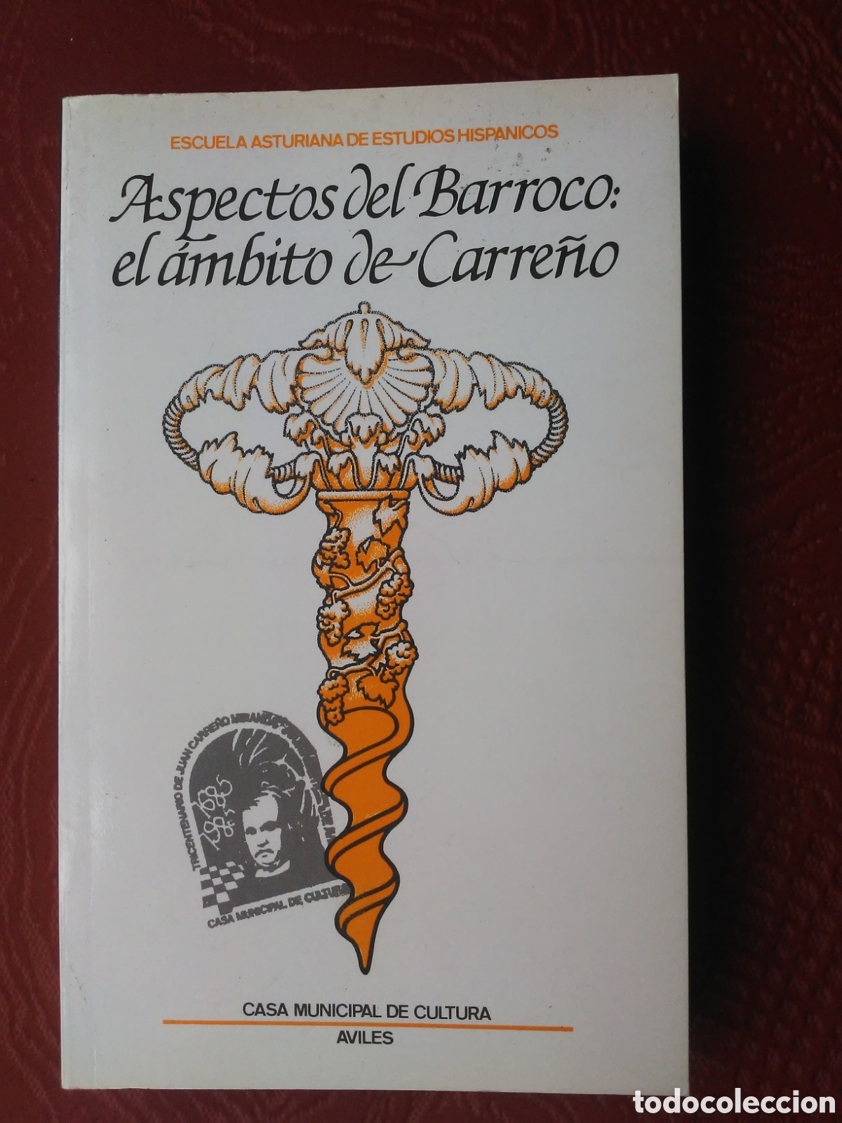 Libros de segunda mano: Aspectos del Barroco: el &aacute;mbito de Carre&ntilde;o Miranda / Escuela Asturiana de Estudios Hisp&aacute;nicos, 1985