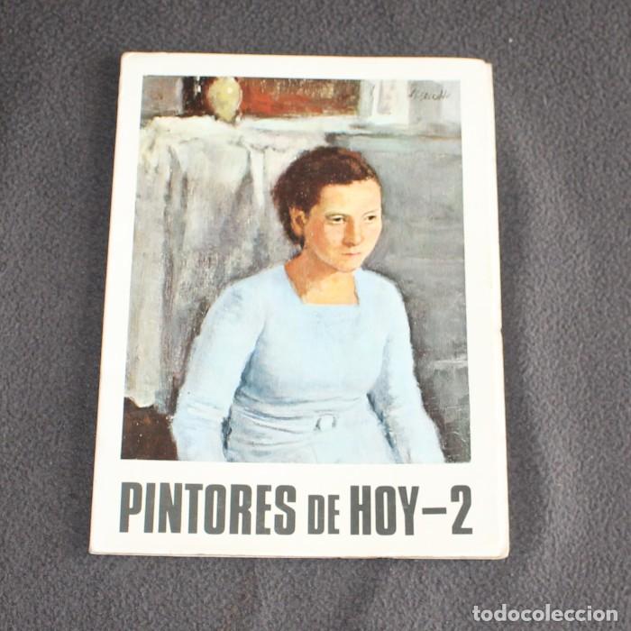 Livres d'occasion: PINTORES DE HOY 2: JOSE MONPOU, RAFAEL LLIMONA, PEDRO PRUNA, JORGE CUROS&hellip; 24 PGS.