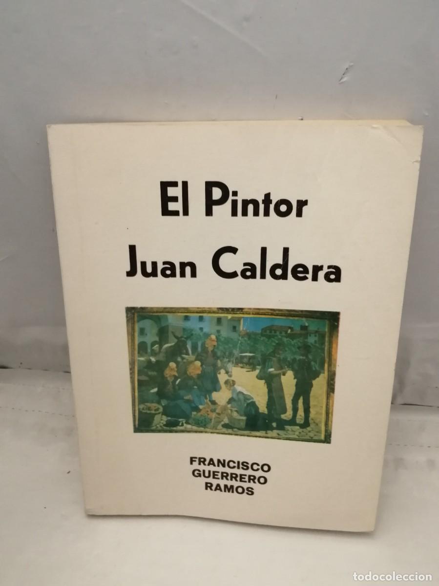 Libros de segunda mano: El pintor Juan Caldera - Foto 1