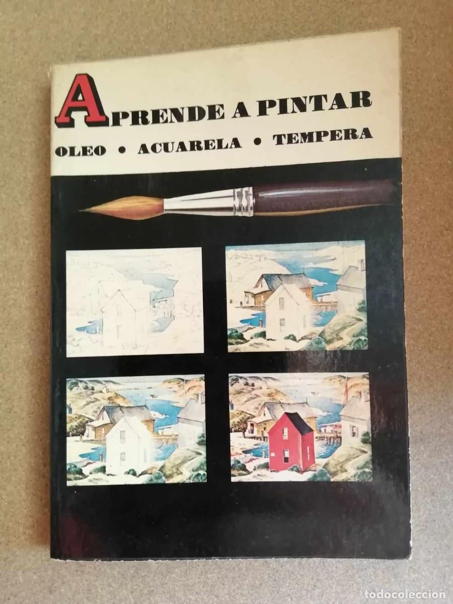 Libros de segunda mano: APRENDE A PINTAR OLEO, ACUARELA, TEMPERA
