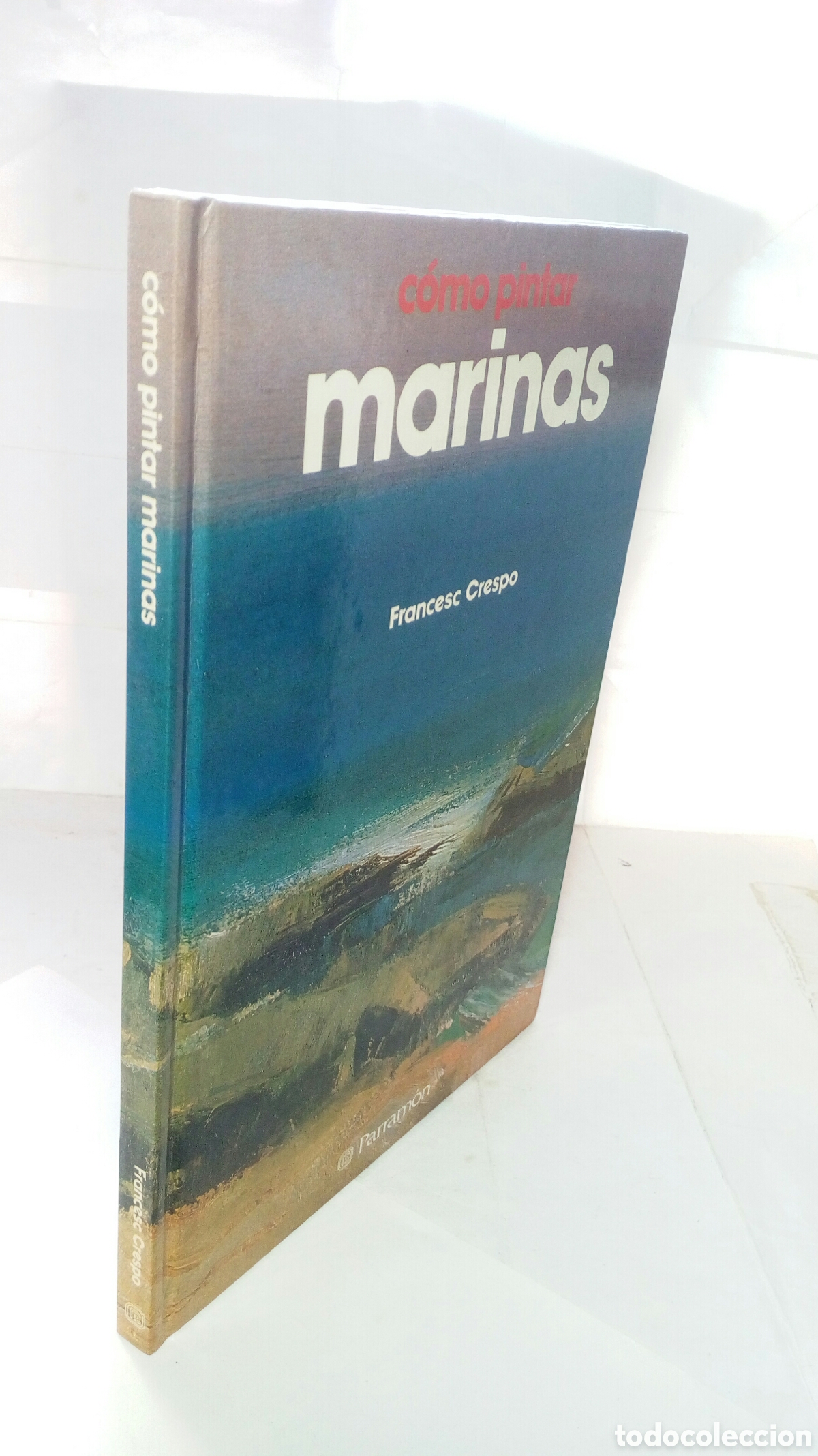 Libros de segunda mano: C&oacute;mo pintar marinas. Francesc Crespo. - Foto 5
