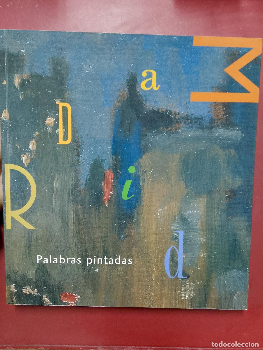 Gebrauchte B&uuml;cher: VV.AA.: Palabras pintadas. 70 miradas sobre Madrid