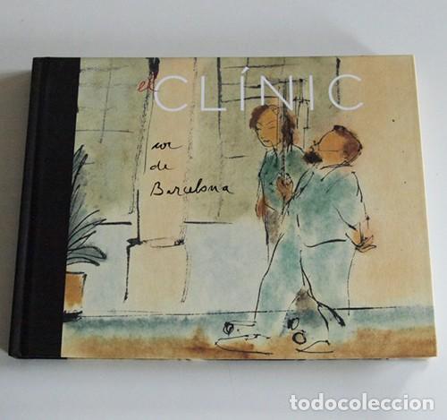 Libros de segunda mano: EL CL&Iacute;NIC COR DE BARCELONA LIBRO ILUSTRACIONES PERICO PASTOR - ARTE HOSPITAL SANIDAD SKETCH GUIDES Z