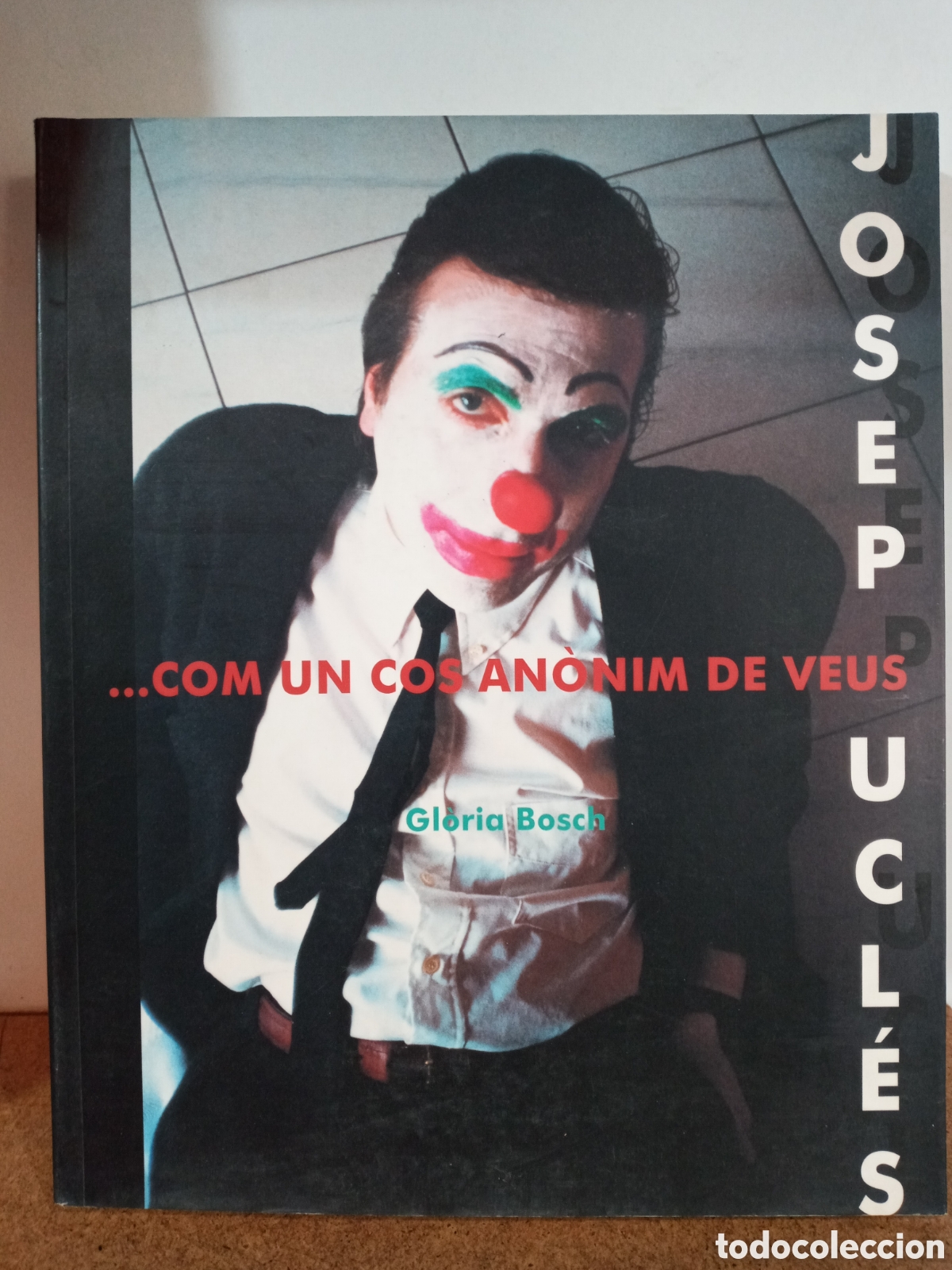 Libros de segunda mano: JOSEP UCL&Eacute;S COM UN CLOS AN&Ograve;NIM DE VEUS - Foto 1