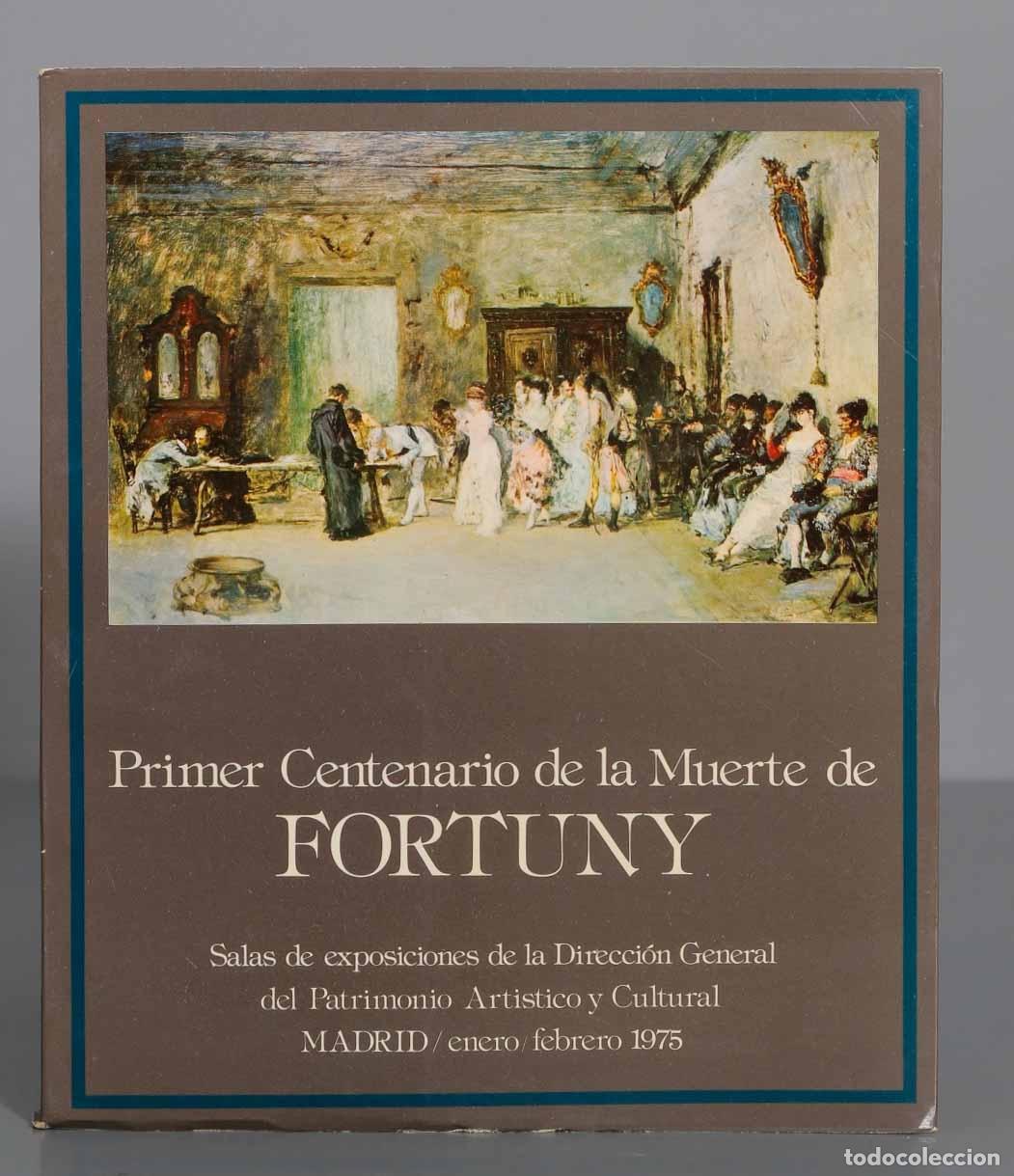 Libros de segunda mano: Primer Centenario de la Muerte de FORTUNY - Foto 1