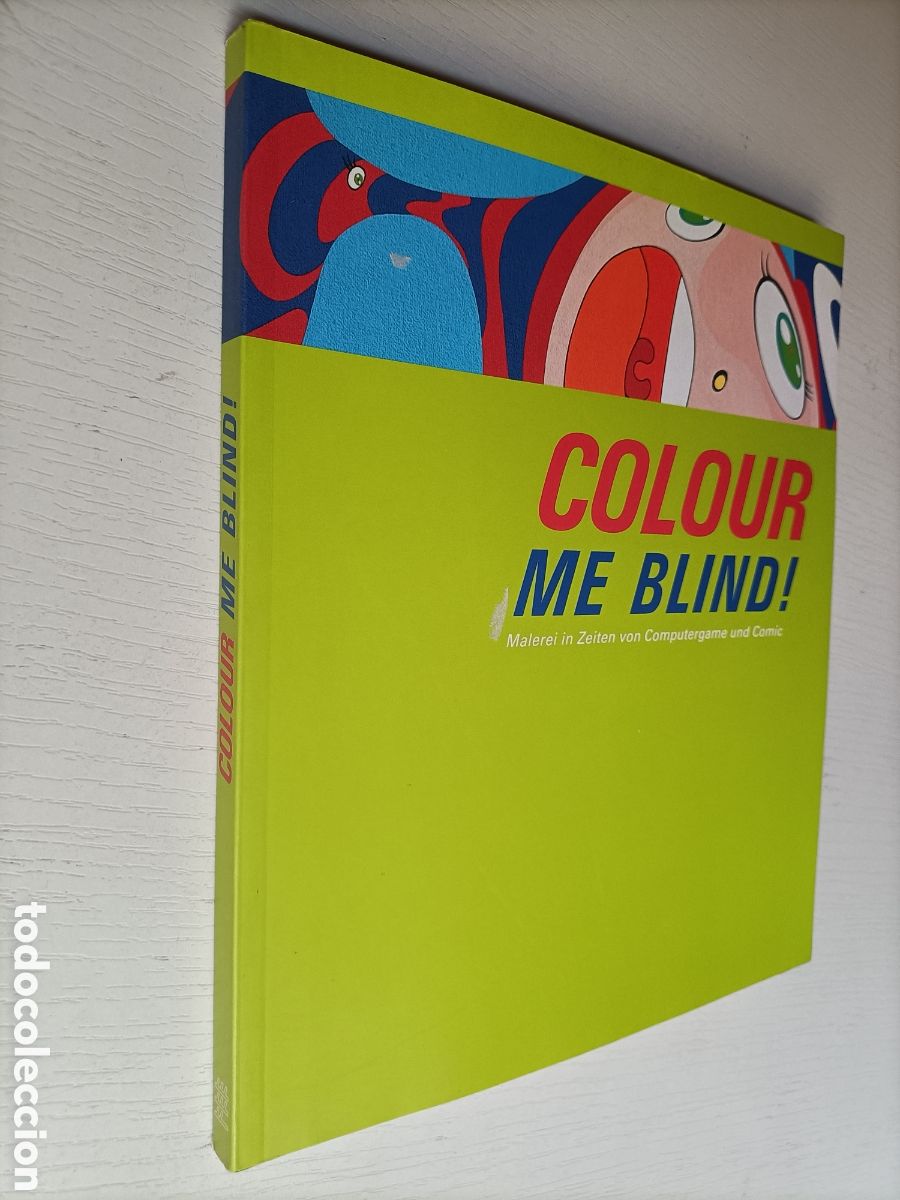 Libri di seconda mano: Colour me blind .Malerei in Zeiten von Computergame und comic pintura arte siglo XXI