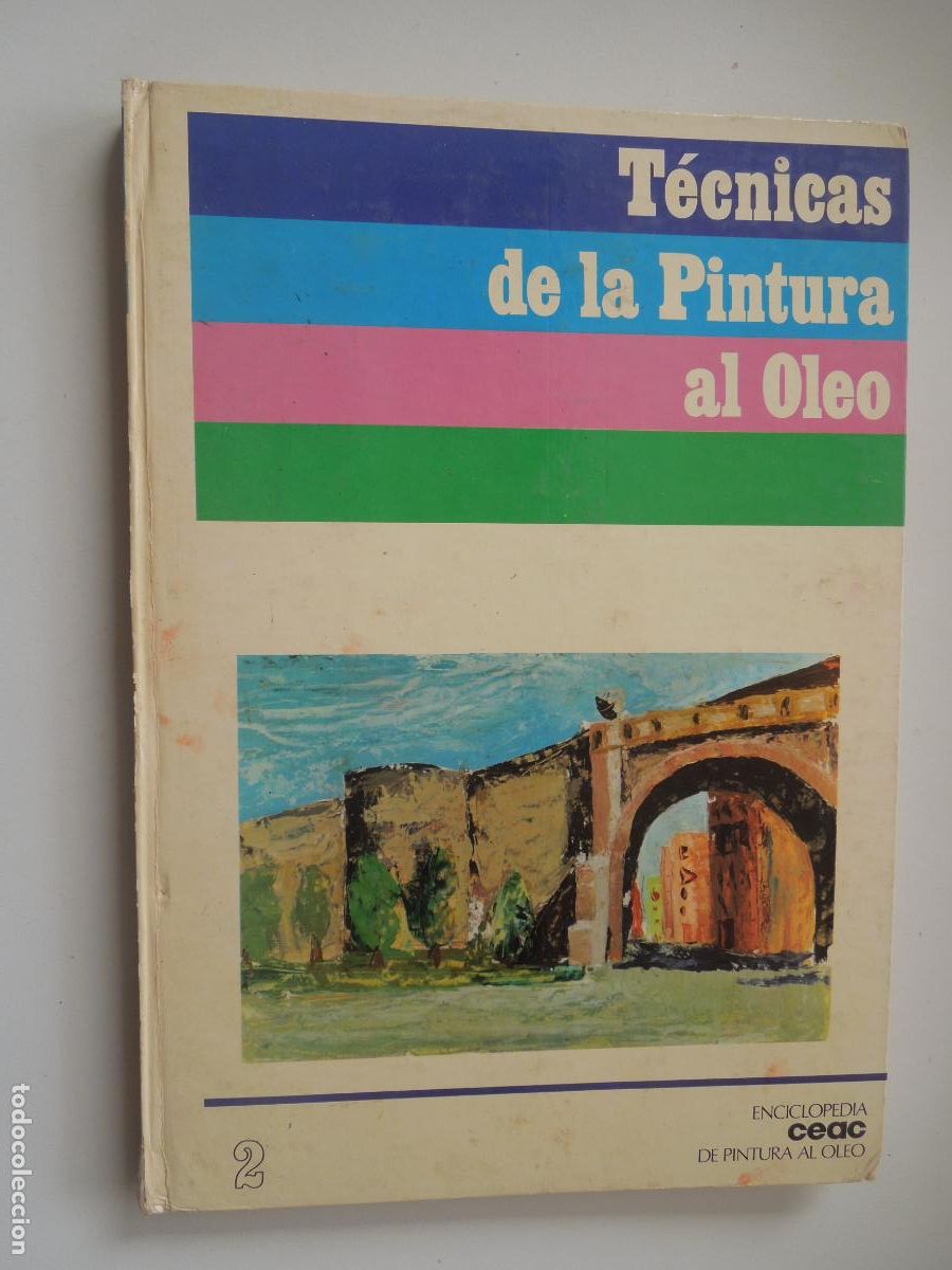 Gebrauchte B&uuml;cher: TECNICAS DE LA PINTURA AL OLEO - N&ordm; 2 - CEAC DE PINTURA 1977 PASTAS DURAS