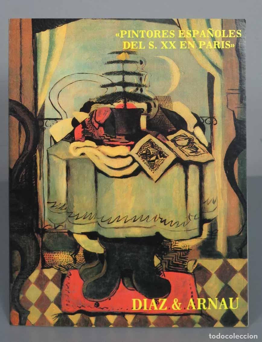 Libri di seconda mano: PINTORES ESPA&Ntilde;OLES DEL S. XX EN PARIS . Galer&iacute;a D&iacute;az and Arn&aacute;u