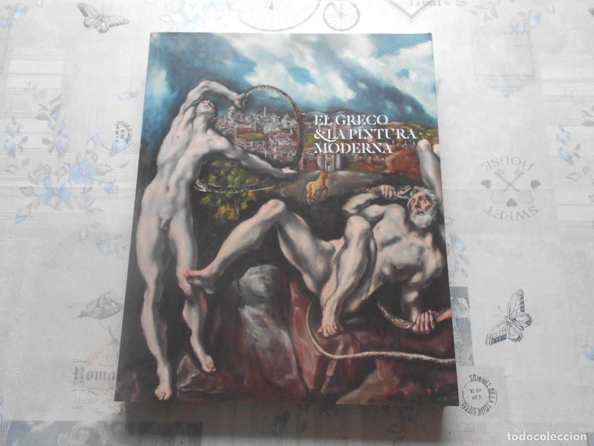 Libros de segunda mano: EL GRECO Y LA PINTURA MODERNA -MUSEO NACIONAL DEL PRADO- 2014