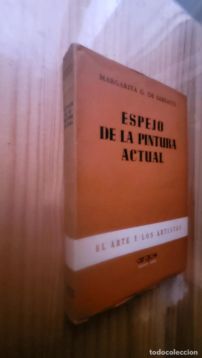 Libros de segunda mano: ESPEJO DE LA PINTURA ACTUAL - MARGARITA G. DE SARFATTI