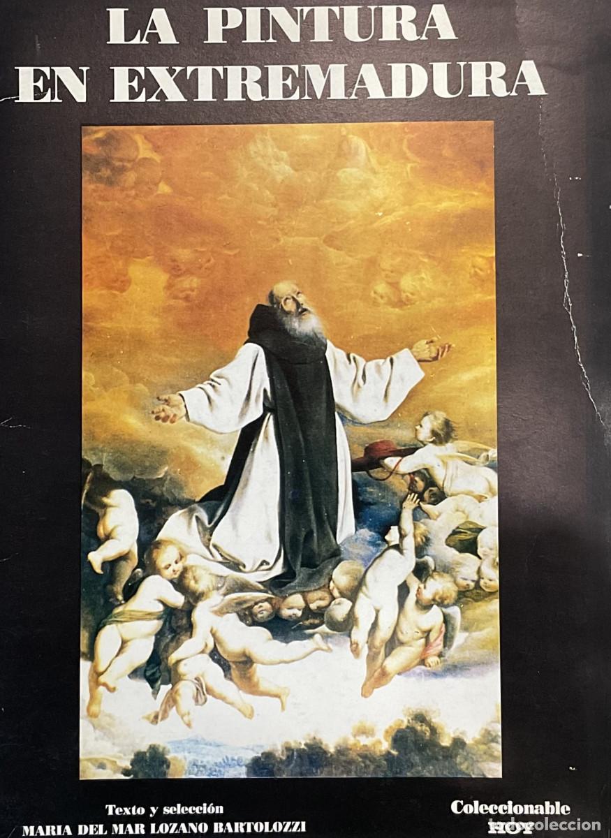 Libros de segunda mano: FT0565. Libro: La Pintura en Extremadura. Autor: Maria del Mar Lozano Barotozzi