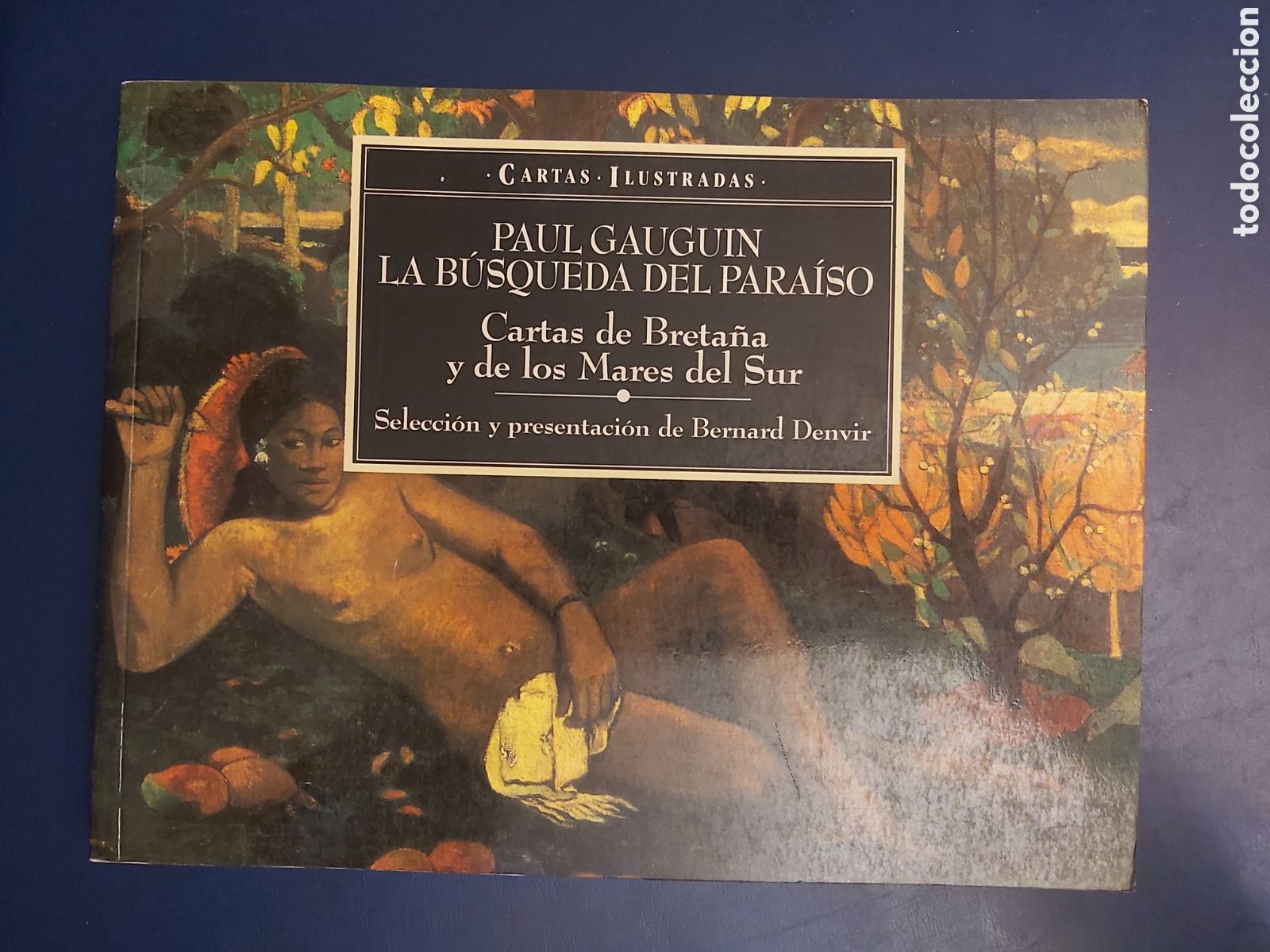 Second hand books: QUELA LIBRO. LA BUSQUEDA DEL PARAISO PAUL GAUGUIN CARTAS ILUSTRADAS PRIMERA EDICI&Oacute;N 1994