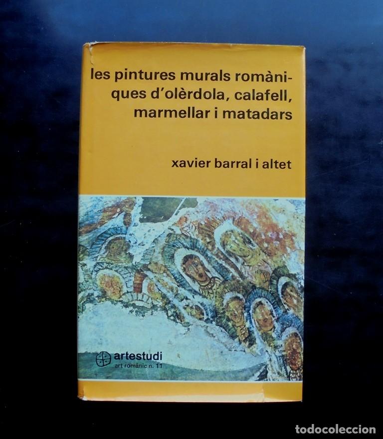 Gebrauchte B&uuml;cher: Les pintures murals rom&agrave;niques d&rsquo;Ol&egrave;rdola, Calafell, Marmellar i Matadars Xavier Barral i Altet 1980