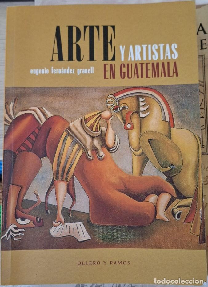 Gebrauchte B&uuml;cher: ARTE Y ARTISTAS EN GUATEMALA. - FERNANDEZ GRANELL, Eugenio.