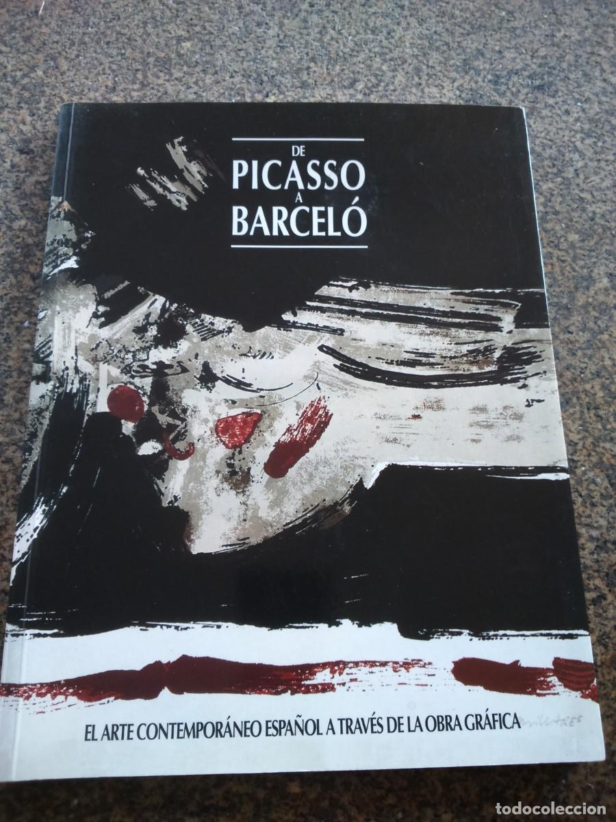Gebrauchte B&uuml;cher: DE PICASSO A BARCELO -- EL ARTE CONTEMPORANEO A TYRAVES DE LA OBRA GARFICA -- 1996 --