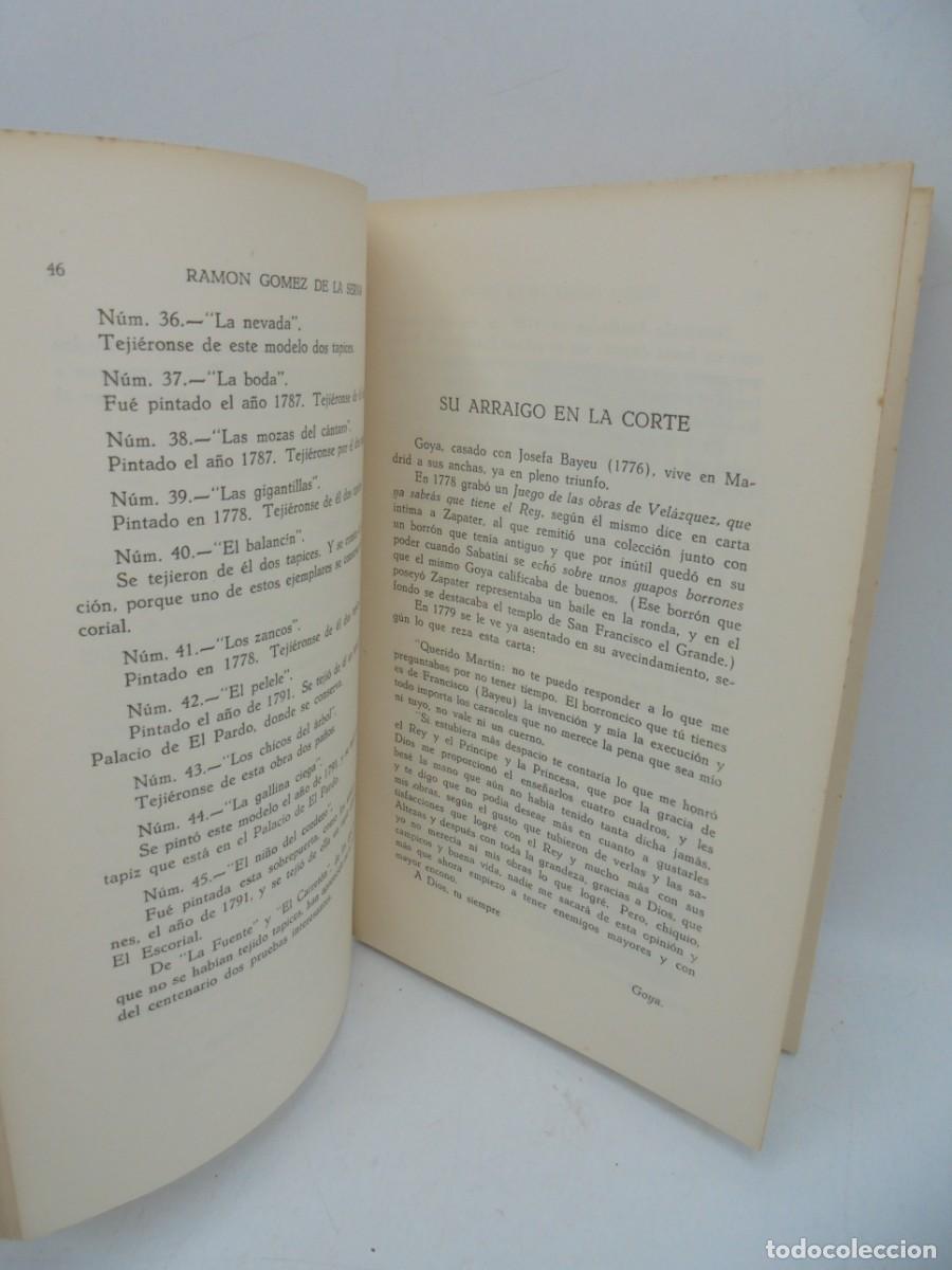Libros de segunda mano: GOYA. RAMON GOMEZ DE LA SERNA. EDICIONES ERCILLA. 1940. PAGS : 232. - Foto 4