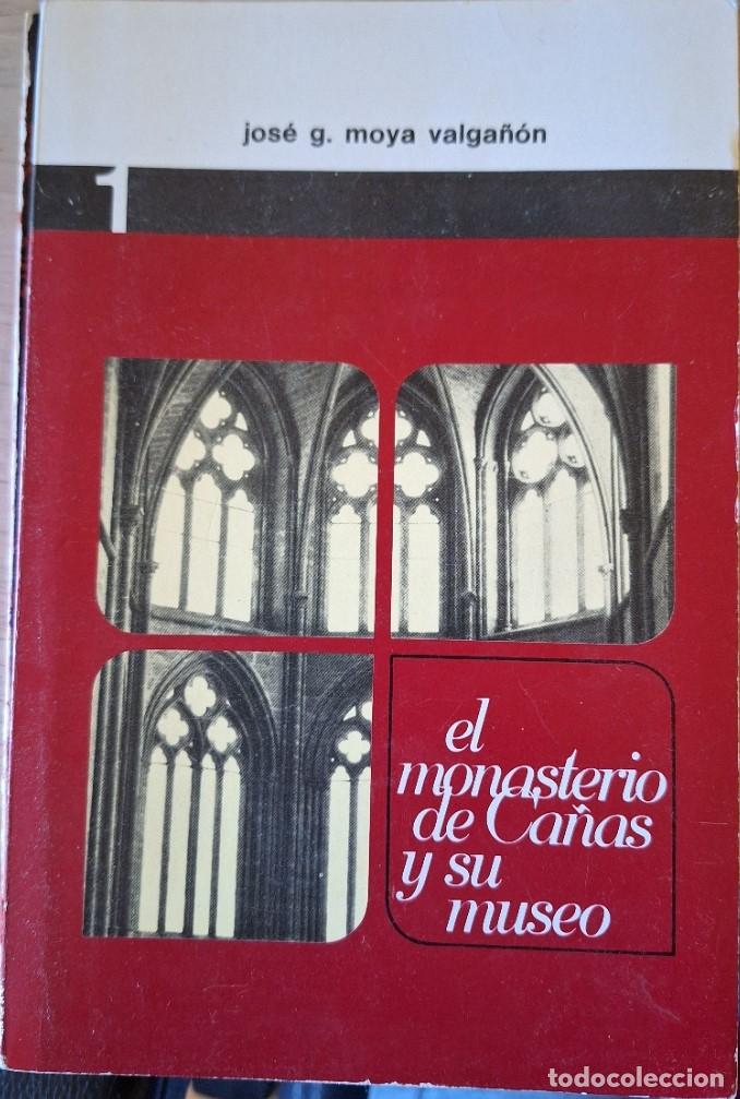 Gebrauchte B&uuml;cher: EL MONASTERIO DE CA&Ntilde;AS Y SU MUSEO. - MOYA VALGA&Ntilde;ON, Jose G.