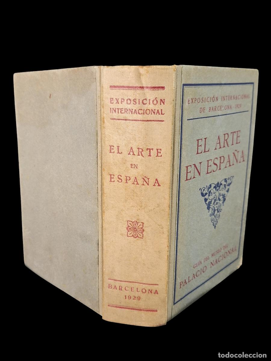 Libri di seconda mano: Exposici&oacute;n Universal de Barcelona.1929. El Arte en Espa&ntilde;a. Gu&iacute;a del Museo del Palacio Nacional.