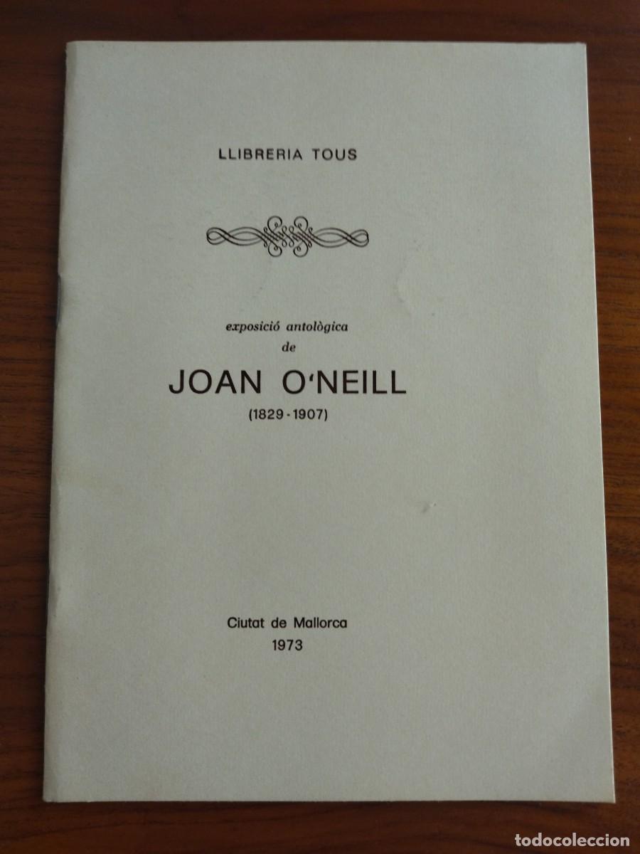 Gebrauchte B&uuml;cher: EXPOSICI&Oacute;N ANTOL&Oacute;GICA DE JOAN O'NEILL (1829-1907) PALMA DE MALLORCA, 1973.