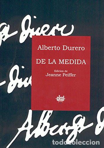 Libros de segunda mano: Alberto Durero. De la medida. Akal. - Foto 1
