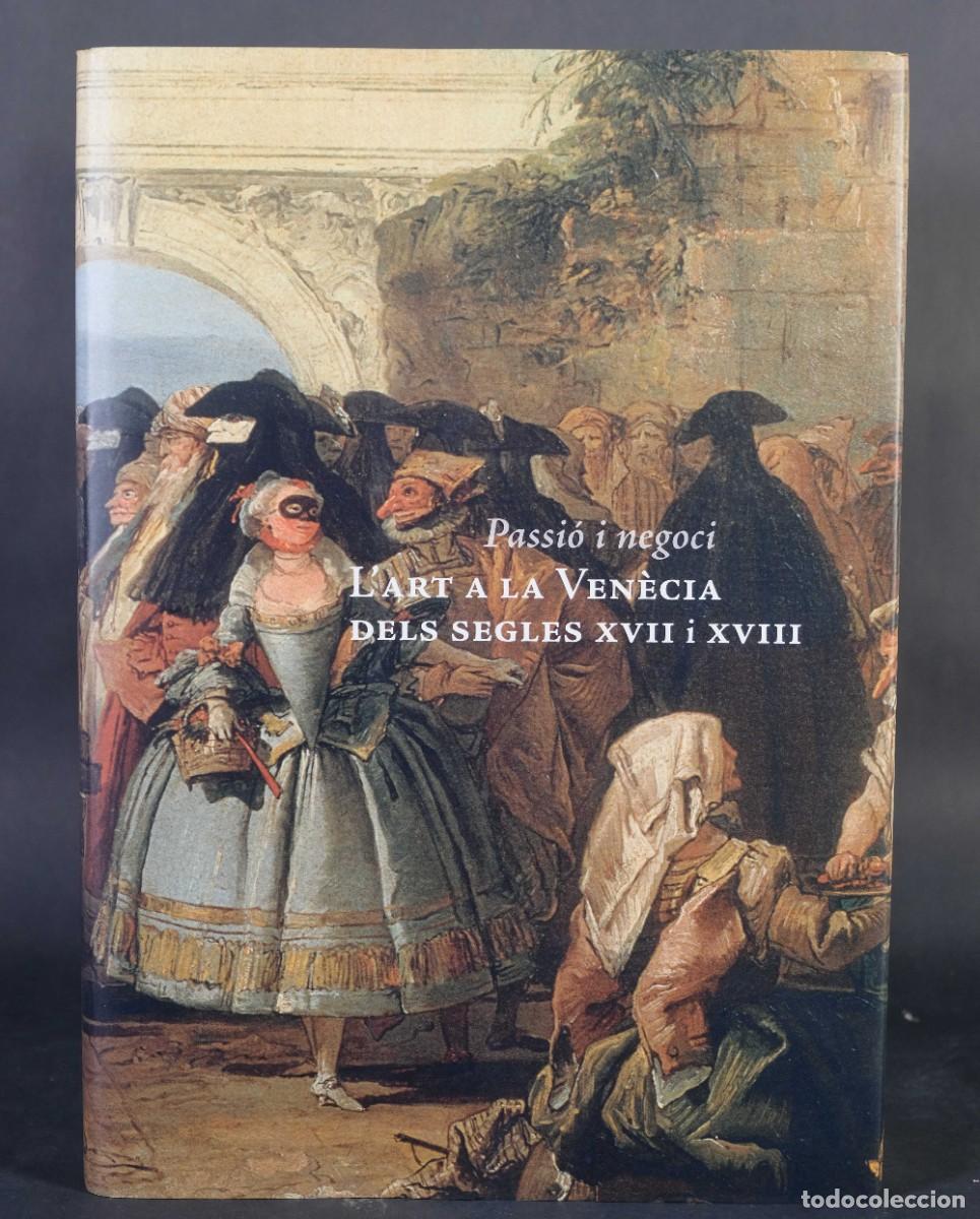 Second hand books: L'art a la Ven&egrave;cia dels seles XVII i XVIII - Fundaci&oacute; Caixa Catalunya, 2008