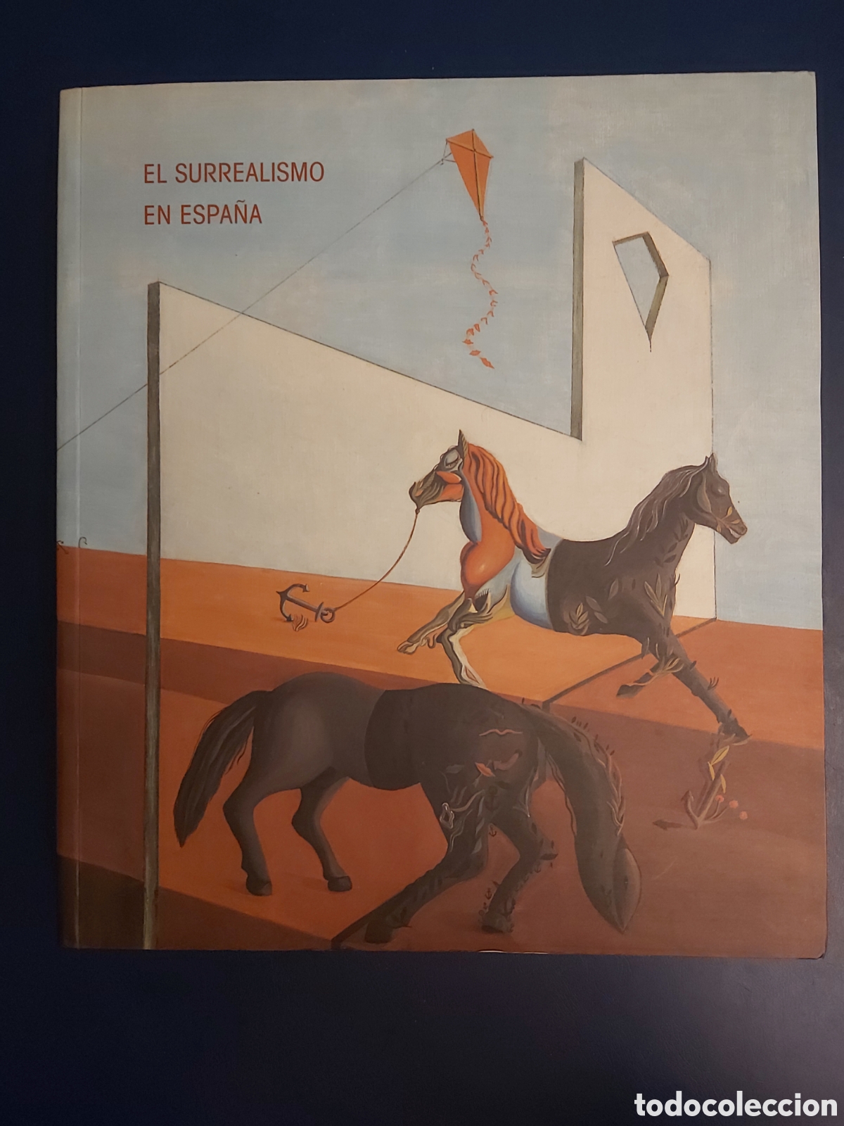 Second hand books: QUELA LIBRO. EL SURREALISMO EN ESPA&Ntilde;A MUSEO NACIONAL CENTRO DE ARTE REINA SOFIA 1995 BBV VVAA