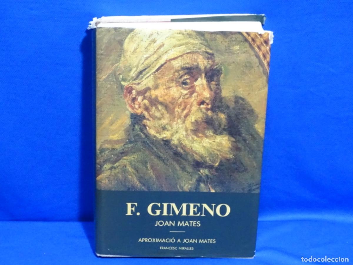 Libri di seconda mano: FRANCESC GIMENO. MIRALLES. APROXIMACIO JOAN MATES. 526 P&Aacute;GINAS.