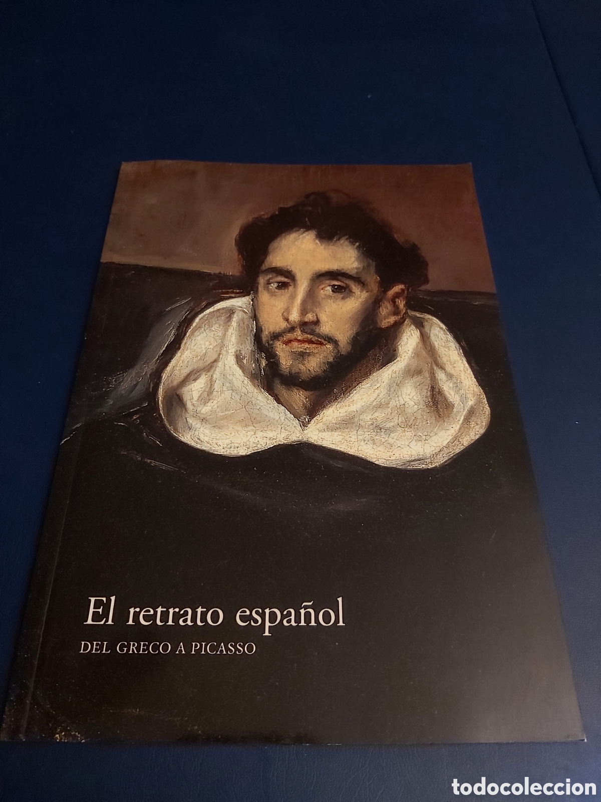 Libros de segunda mano: QUELA LIBRO. EL RETRATO ESPA&Ntilde;OL DEL GRECO A PICASSO TRINIDAD DE ANTONIO MUSEO NACIONAL PRADO 2004
