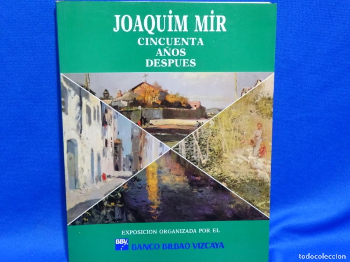 Libri di seconda mano: JOAQUIM MIR CINCUENTA A&Ntilde;OS DESPU&Eacute;S. BANCO BILBAO VIZCAYA 1990. 115 P&Aacute;GINAS.