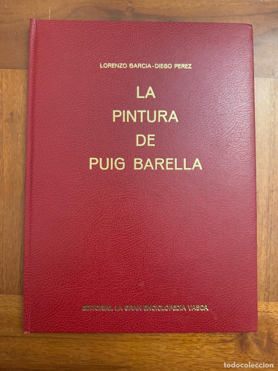 Libri di seconda mano: Lorenzo Garc&iacute;a Diego. La Pintura de Puig B&aacute;rela. Editorial la Gran Enciclopedia Vasca