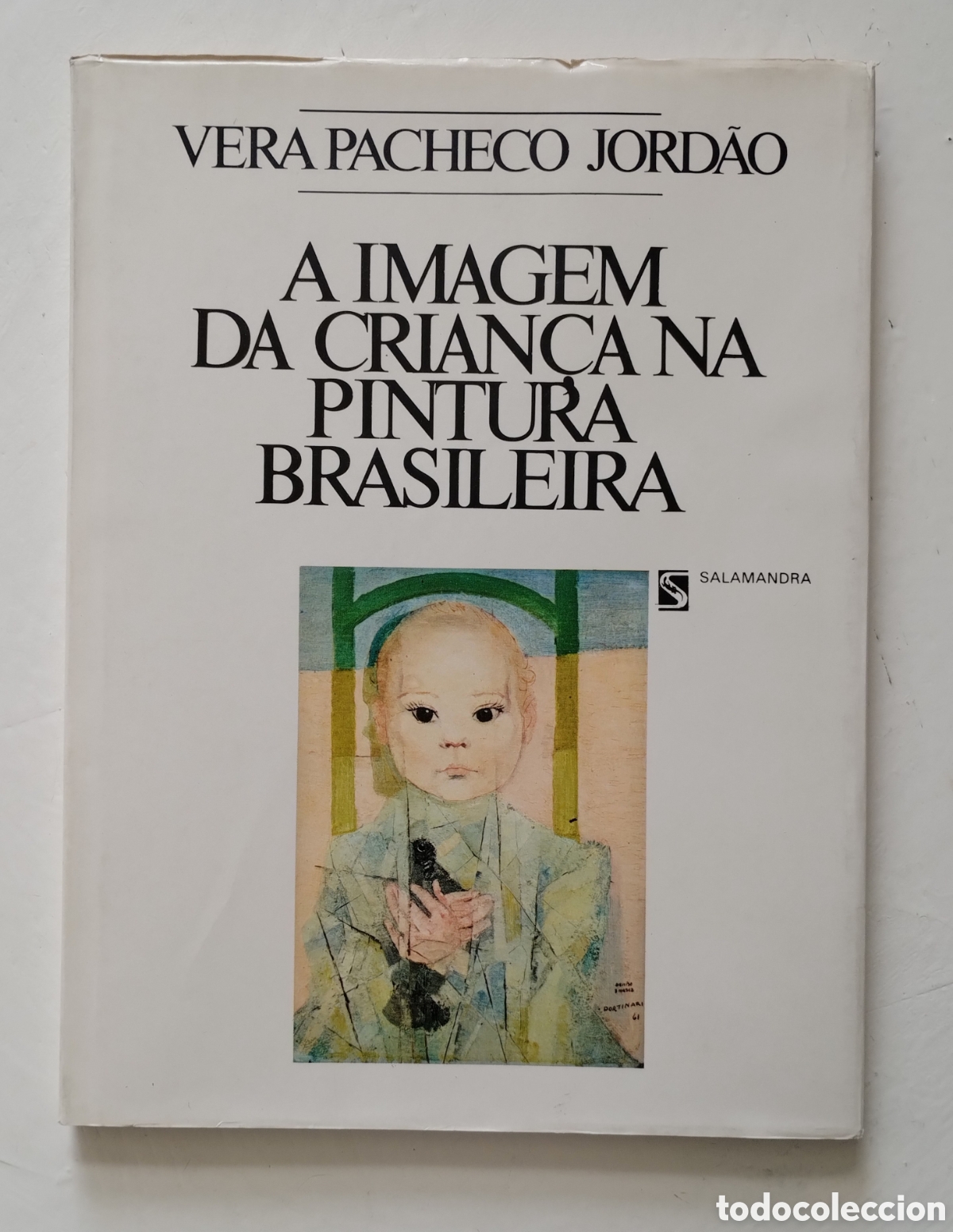 Libri di seconda mano: Vera Pacheco Jordaō A Imagem da Crian&ccedil;a na Pintura Brasileira