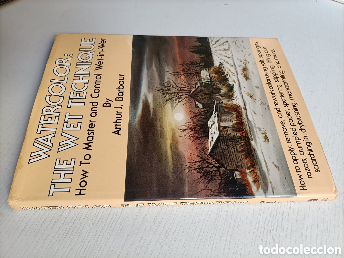 Libros de segunda mano: Watercolor. The wet technique. How to m&aacute;ster and control Wet-in- wet.Arthur Barbour t&eacute;cnicas pintura