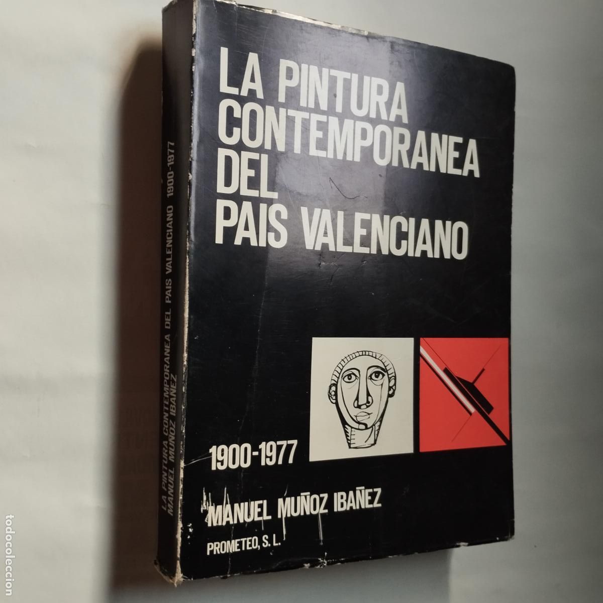 Libri di seconda mano: La pintura contempor&aacute;nea del Pa&iacute;s Valenciano (1900-1980). MU&Ntilde;OZ IB&Aacute;&Ntilde;EZ, Manuel.