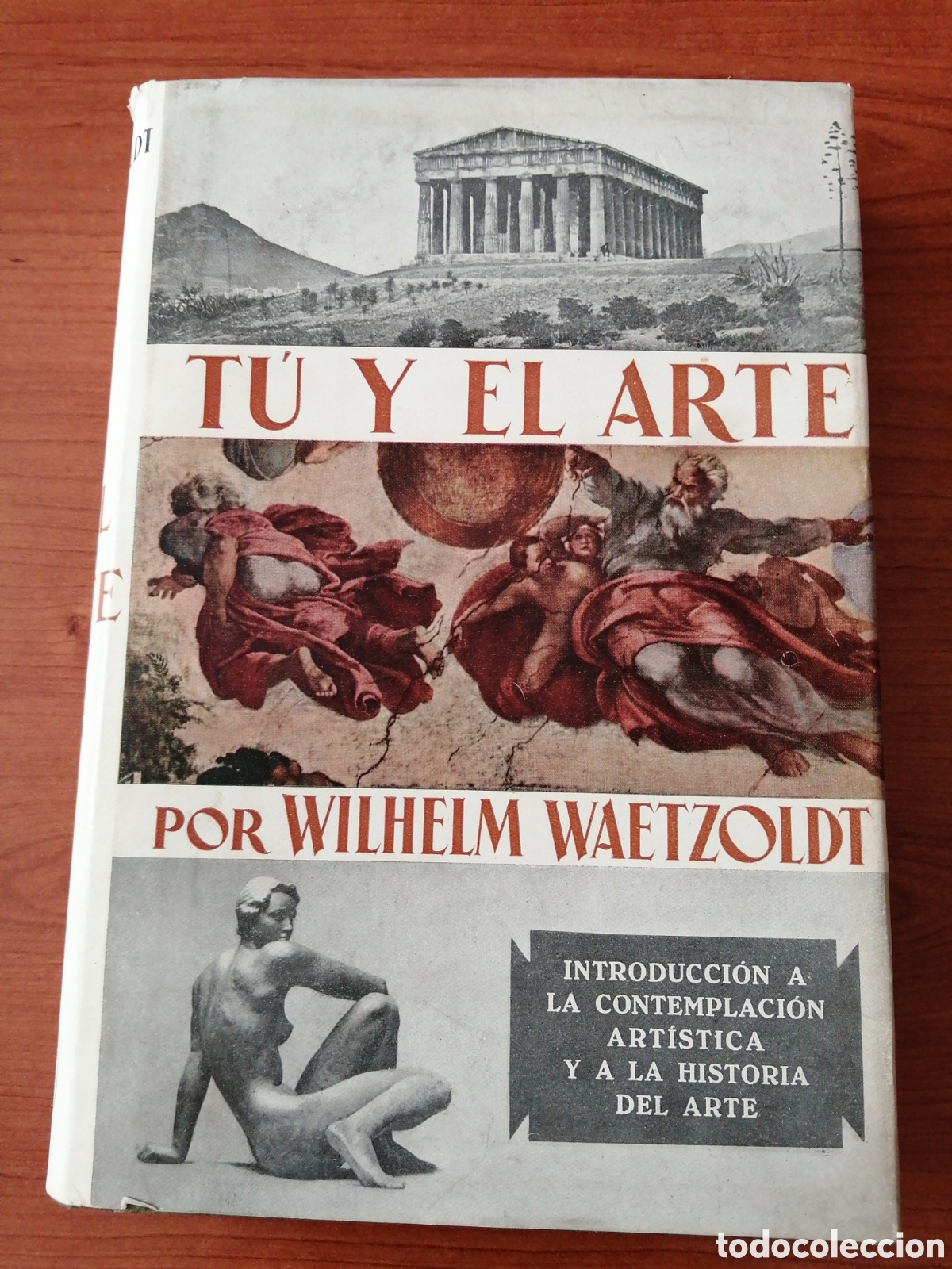 Libros de segunda mano: T&uacute; y el arte: introducci&oacute;n a la contemplaci&oacute;n art&iacute;stica y a la historia del arte. Wilhelm Eaetzoldt.