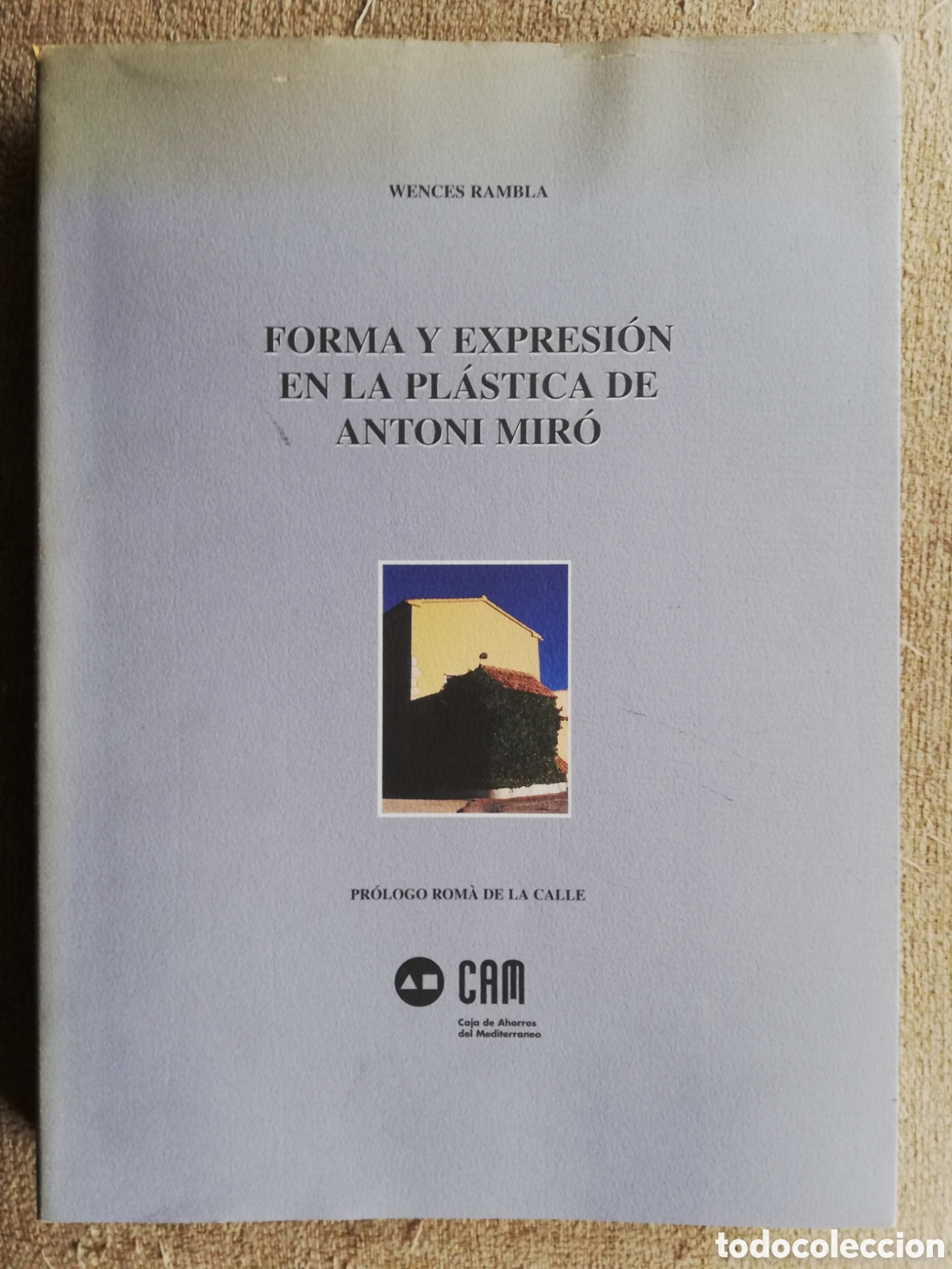 Libros de segunda mano: Forma y expresi&oacute;n en la pl&aacute;stica de Antoni Mir&oacute;, de Wences Rambla - Foto 1