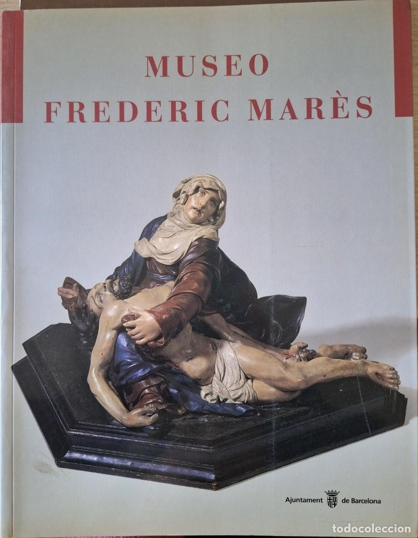 Libros de segunda mano: MUSEO FREDERIC MARES. - - Foto 1