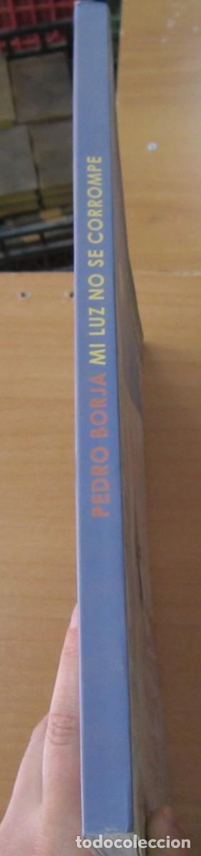 Libros de segunda mano: Mi luz no se corrompe, de Pedro Borja - Foto 2