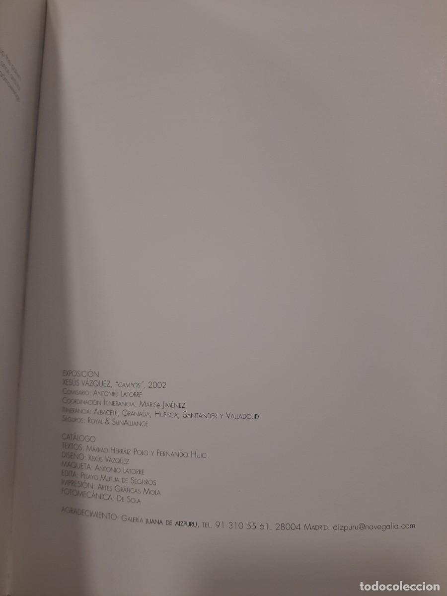 Libros de segunda mano: Xes&uacute;s V&aacute;zquez. &rdquo;Campos&rdquo; - Foto 6