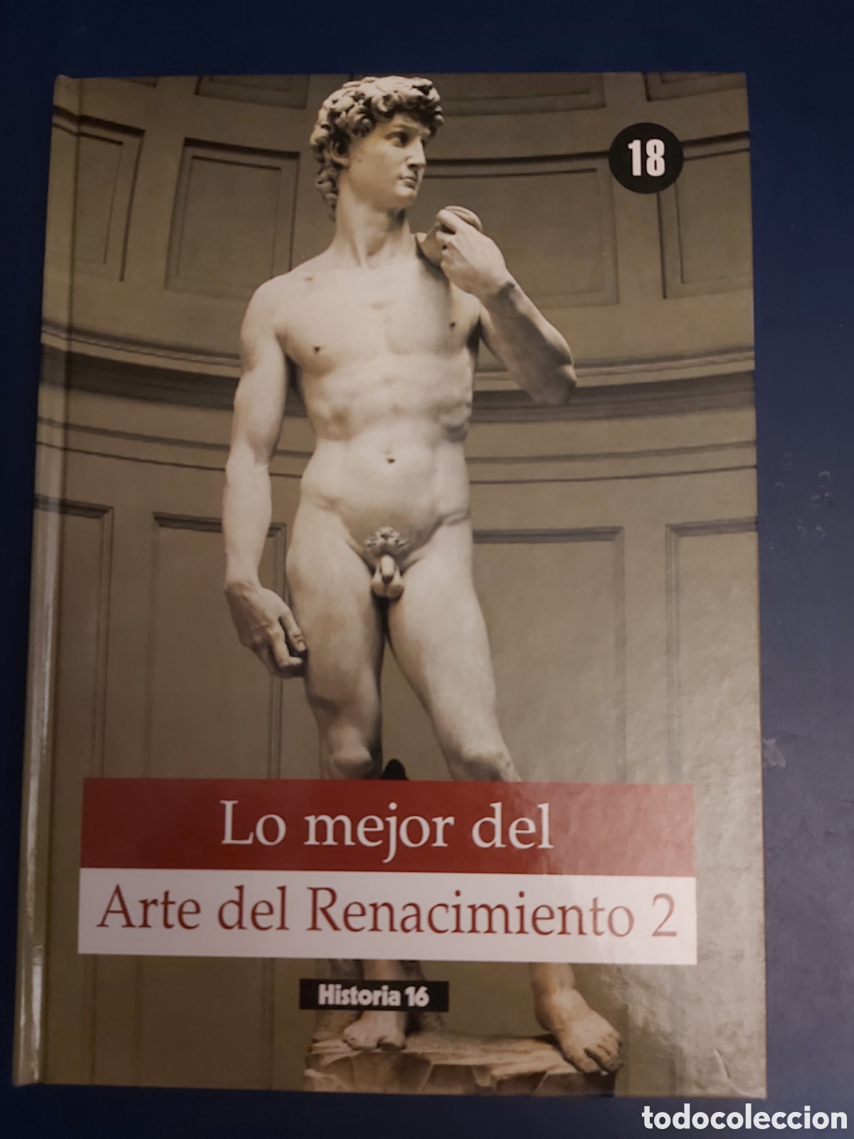 Libros de segunda mano: LO MEJOR DEL ARTE DEL RENACIMIENTO 2 ( 18 ) HISTORIA 16