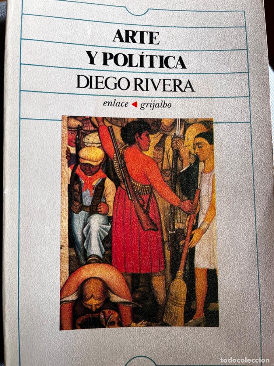 Libros de segunda mano: Arte y pol&iacute;tica. Escritos de Diego Rivera