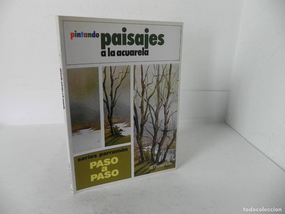 Libros de segunda mano: PINTANDO PAISAJES A LA ACUARELA PASO A PASO (PARRAM&Oacute;N EDICIONES-1990 3&ordf;&ordf; EDICI&Oacute;N