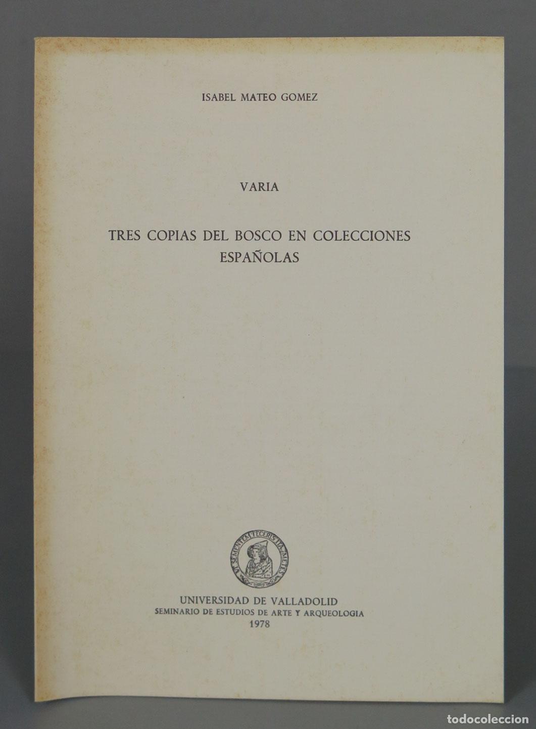 Second hand books: ISABEL MATEO GOMEZ VARIA TRES COPIAS DEL BOSCO EN COLECCIONES ESPA&Ntilde;OLAS
